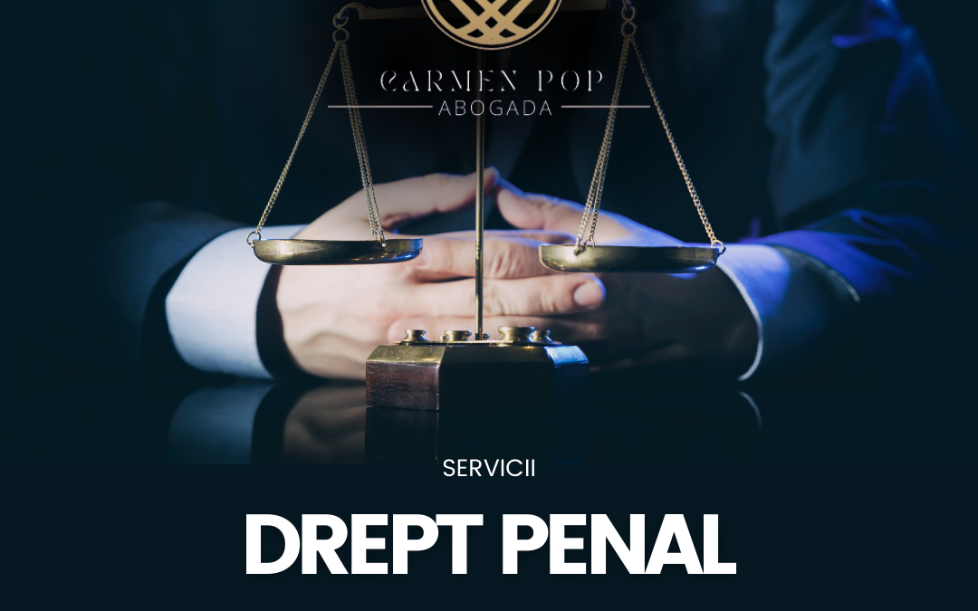 Descoperiți serviciile avocatei Carmen Pop, un expert în dreptul penal din Madrid.